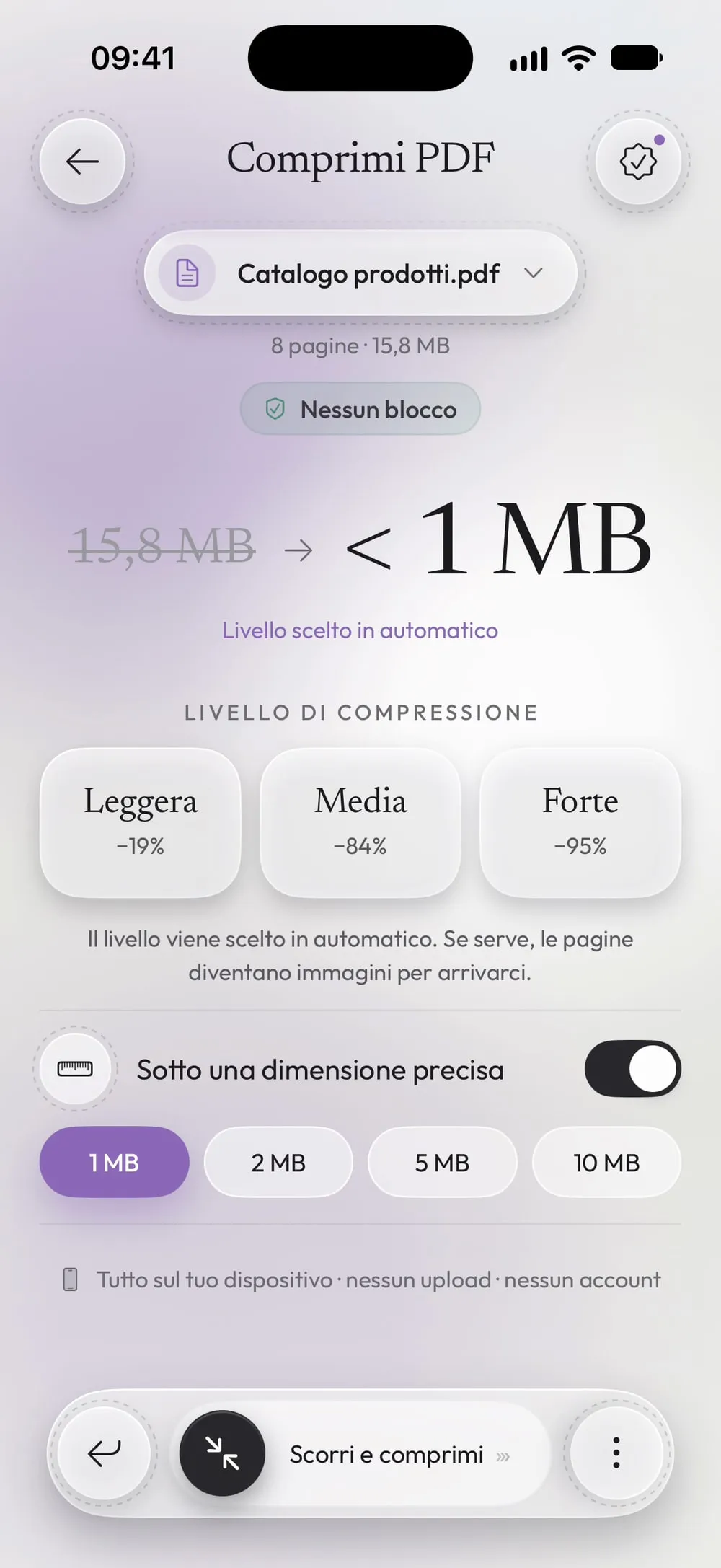Sotto una dimensione precisa acceso: sotto 1 MB, livello scelto in automatico