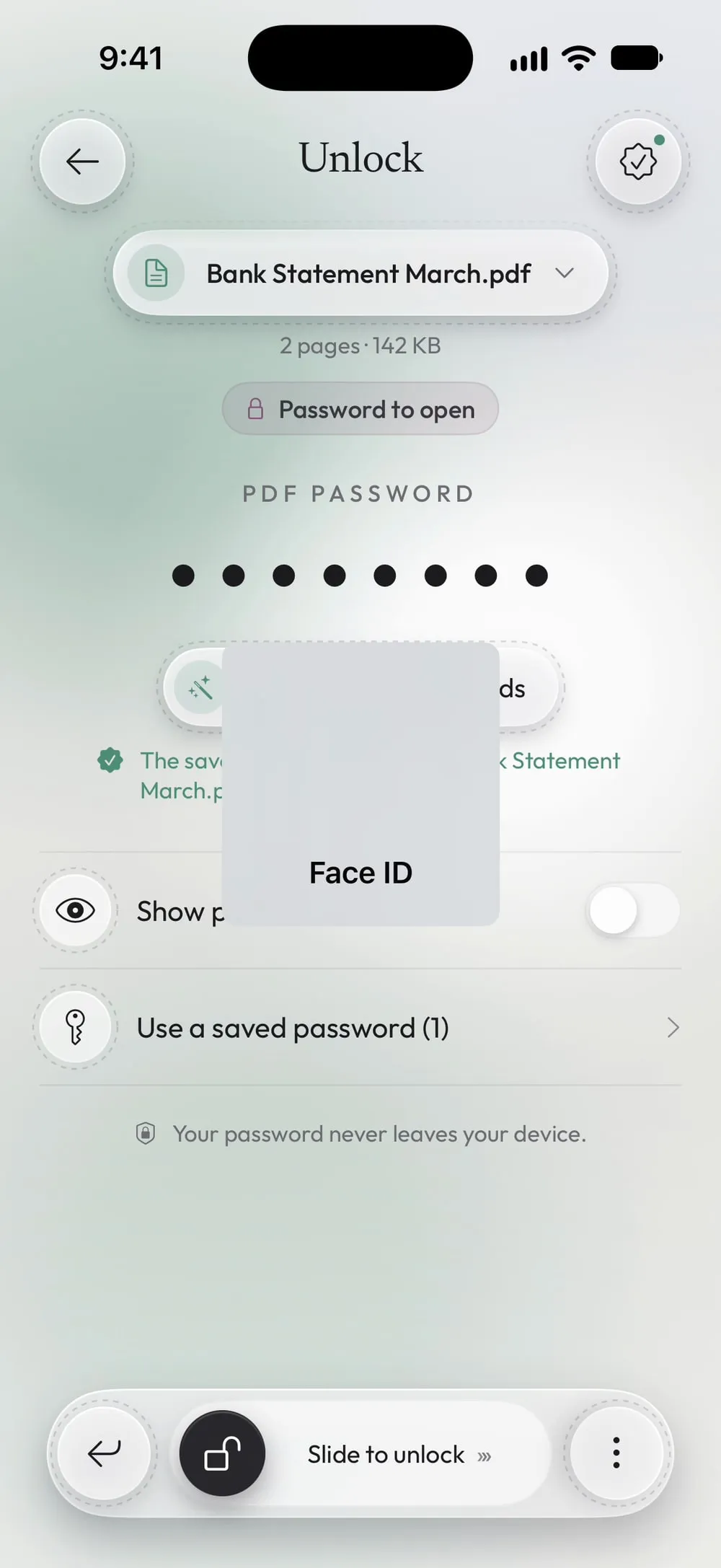 Try all saved passwords with Face ID: the saved password used for Bank Statement March works